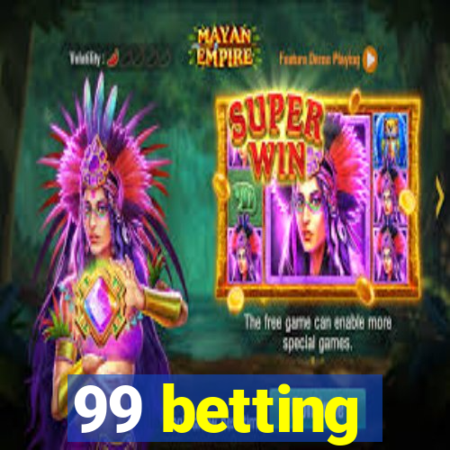 99 betting